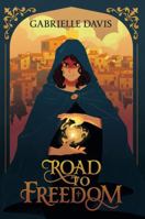 Road to Freedom 1923105205 Book Cover