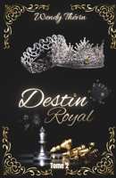 Destin Royal (Alliance Royale) (French Edition) B0F9T954T5 Book Cover