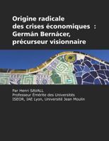 Origine radicale des crises économiques: Germán Bernácer, précurseur visionnaire 1617358681 Book Cover