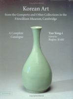 Korean Art from the Gompertz and Other Collections in the Fitzwilliam Museum : A Complete Catalogue 0521835925 Book Cover