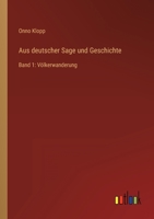 Aus deutscher Sage und Geschichte: Band 1: Völkerwanderung 3368495720 Book Cover