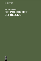 Die Politik der Erfüllung 3112452119 Book Cover