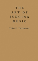 The Art of Judging Music 0837106834 Book Cover