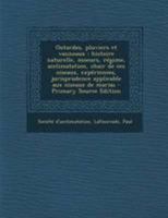 Outardes, pluviers et vanneaux: histoire naturelle, moeurs, r�gime, acclimatation, chair de ces oiseaux, exp�riences, jurisprudence applicable aux oiseaux de marias 1295052881 Book Cover