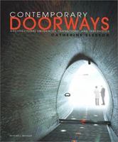 Contemporary Doorways: Architectural Entrance, Transitions, And Thresholds 1840005092 Book Cover