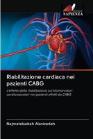 Riabilitazione cardiaca nei pazienti CABG 6202602775 Book Cover