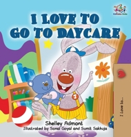 I Love to Go to Daycare (English Portuguese Bilingual Book for Kids - Portugal): European Portuguese 0993700055 Book Cover