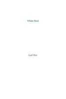 White Bird 0979472172 Book Cover