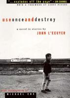 Use Once and Destroy 1896356168 Book Cover