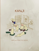 Kanji Writing Practice Book: Cute Genkouyoushi Notebook, Japanese Writing 171178981X Book Cover