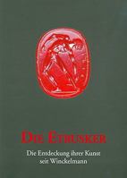 Die Etrusker: Die Entdecklung Ihrer Kunst Seit Winckelmann 344706126X Book Cover