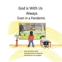 God is With Us Always Even in a Pandemic B08MMYYBZ3 Book Cover