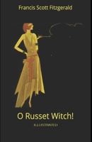 O Russet Witch! 1517474442 Book Cover