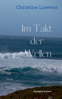 Im Takt der Wellen: Bretagne Roman (German Edition) 3756863077 Book Cover