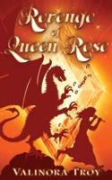 Revenge of Queen Rose 1739990331 Book Cover