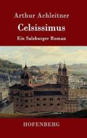 Celsissimus 1512290920 Book Cover