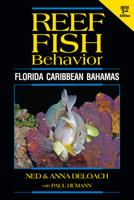 Reef Fish Behavior: Florida, Caribbean, Bahamas 1878348280 Book Cover