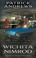 Wichita Nimrod: A Private Eye Series 1685491871 Book Cover