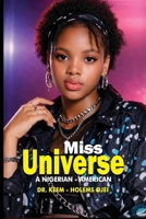 Miss Universe: A Nigerian-American 9789945698 Book Cover