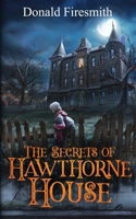 The Secrets of Hawthorne House 1087866170 Book Cover