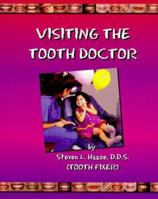 Visiting the Tooth Doctor 0963144960 Book Cover