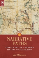 Narrative Paths: African Travel in Modern Fiction and Nonfiction 0814252028 Book Cover