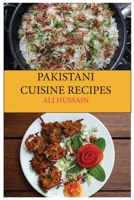 Pakistani Cuisine Recipes 180307650X Book Cover