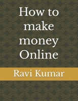 How to make money Online B0HKLJ8CLY Book Cover