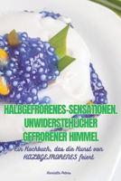 Halbgefrorenes-Sensationen. Unwiderstehlicher Gefrorener Himmel (German Edition) 1835788912 Book Cover