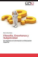 Filosofía, Enseñanza y Subjetividad 3845482192 Book Cover