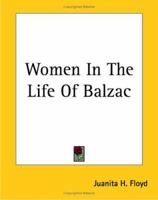 Women in the Life of Balzac B0BNQSJXF8 Book Cover