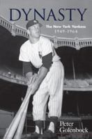 Dynasty : The New York Yankees 1949-1964 0809223945 Book Cover