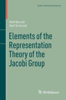 Elements of the Representation Theory of the Jacobi Group 303480282X Book Cover