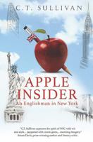 Apple Insider: An Englishman in New York 1784653578 Book Cover