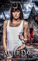 After Dark: The Alternate World of Kiera Hudson 109066561X Book Cover