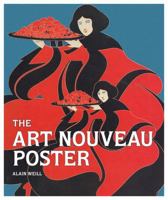 The Art Nouveau Poster 0711237182 Book Cover