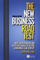 The New Business Road Test: What entrepreneurs and executives should do before writing a business plan (FT)