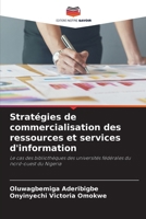 Stratégies de commercialisation des ressources et services d'information (French Edition) 6208327172 Book Cover