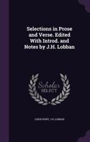 Selections in Prose and Verse. Edited With Introd. and Notes by J.H. Lobban 1177739119 Book Cover