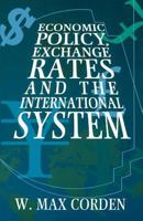 Economic Policy, Exchange Rates and the International System 0198774095 Book Cover