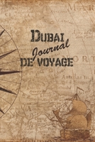 Dubai Journal de Voyage: 6x9 Carnet de voyage I Journal de voyage avec instructions, Checklists et Bucketlists, cadeau parfait pour votre s�jour en Dubai et pour chaque voyageur. 1699174857 Book Cover