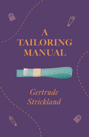 A Tailoring Manual 1258433672 Book Cover