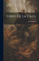 Libro de la caça 1178514617 Book Cover