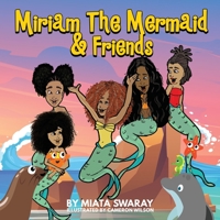 Miriam the Mermaid and Friends B088LD4PKF Book Cover