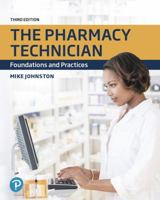 The Pharmacy Technician: Foundations and Practices 0132283093 Book Cover