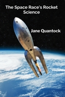 The Space Race's Rocket Science: Charting the Technological Breakthroughs In Space Exploration And Their Global Political Impact B0F9V1VQKK Book Cover