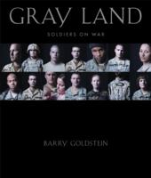Gray Land: Soldiers on War 0393072967 Book Cover