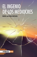 El ingenio de los mediocres 8418759151 Book Cover