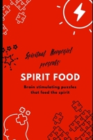 Spirit Food: Brain stimulating puzzles that feed the spirit 1713476061 Book Cover