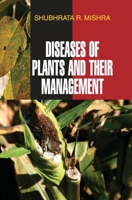 Diseases of Plants and Their Management 9350564122 Book Cover